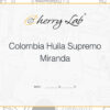 Colombia Huila Supremo Miranda 4 7
